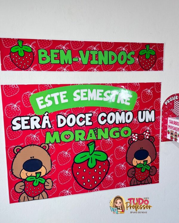 Painel Boas-Vindas Morango do Amor – Frases inspiradoras para a sala de aula - Imagem 7